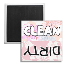 Load image into Gallery viewer, Clean and Dirty Magnet