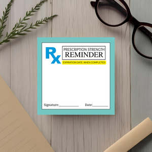 Prescription Strength Reminder Sticky Note
