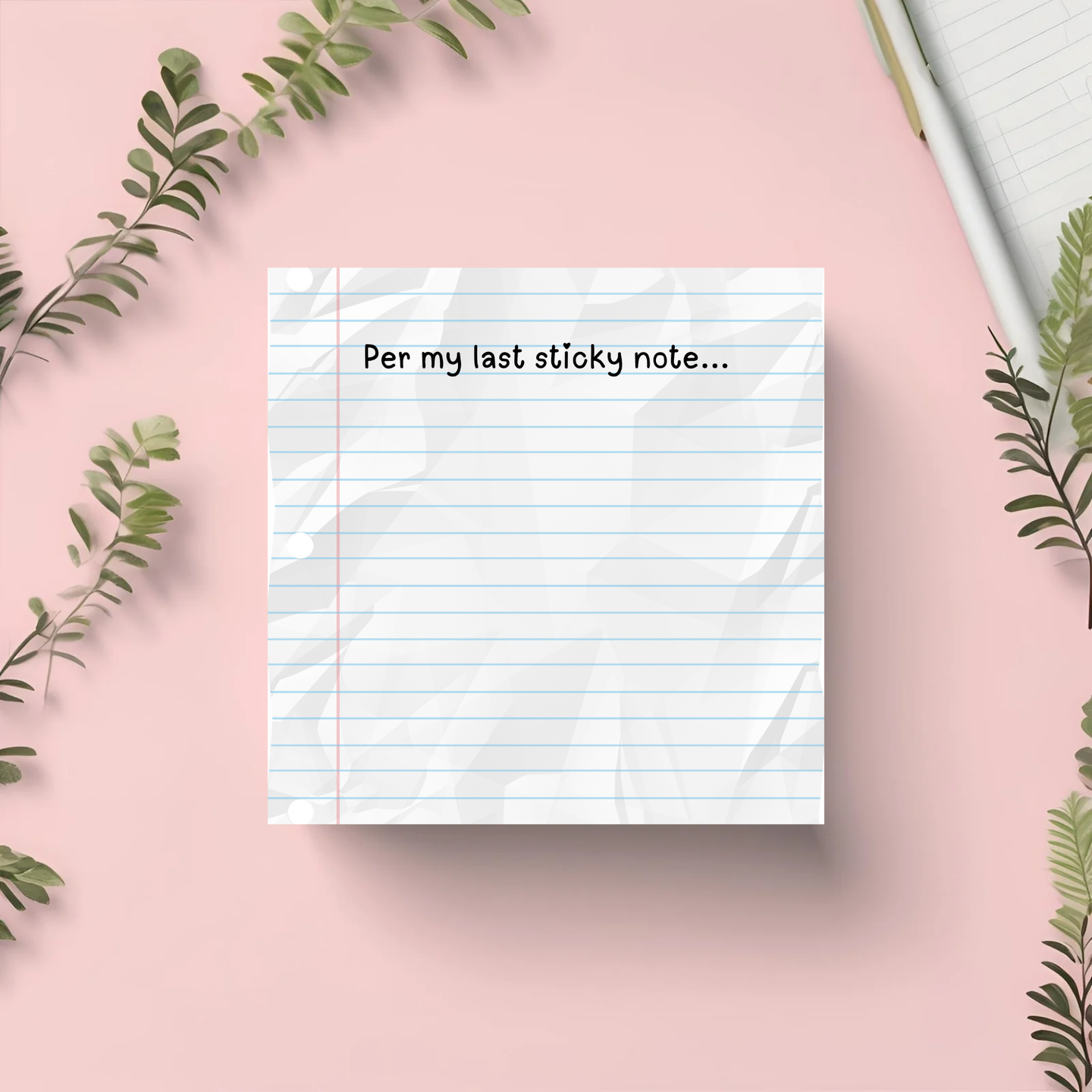 Per my last Sticky Note